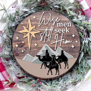 Wise Men Still Seek Him SVG, Christmas welcome sign SVG, Wise Men door hanger SVG, magi sign, Christmas decor, Glowforge Svg, laser cut file