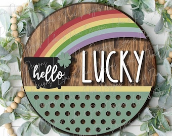 Hello Lucky door hanger SVG, St Patricks Day round welcome sign, pot of gold sign, shamrock SVG, St Paddy decor, Glowforge file, laser svg