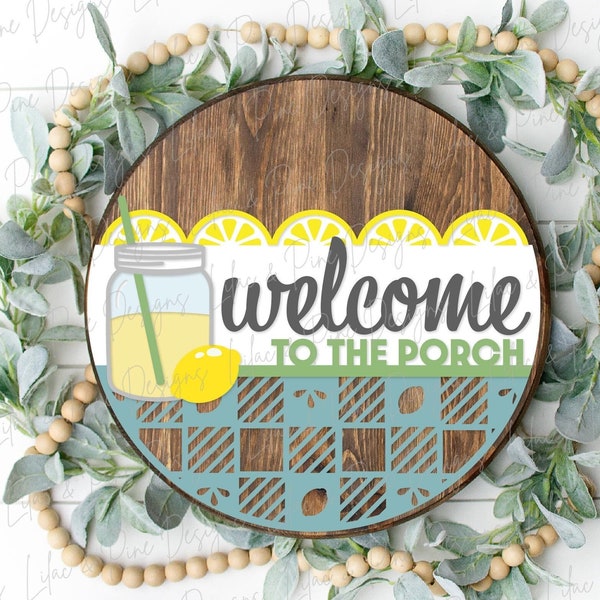 Lemonade welcome sign, Welcome to the Porch SVG, Lemon door hanger SVG, summer porch decor, farmhouse svg, Glowforge Svg, laser cut file