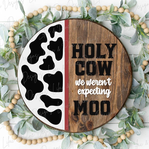 Cow welcome sign SVG, Funny Cow door hanger SVG, holy cow everyday round welcome sign SVG, Glowforge Svg, laser cut file, digital download