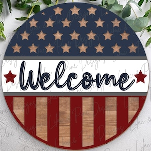 Enseigne ronde patriotique de bienvenue, décoration de porte 4 juillet, SVG, étoiles et rayures SVG, signe de porche jour de l'indépendance svg, Glowforge Svg, fichier découpé au laser