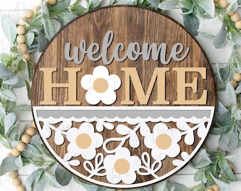 Welcome Home Daisy Schild, Sommer Blumen Türhänger SVG, Blumen Willkommensschild, Gänseblümchen Veranda Dekor, Glowforge SVG, Laser Cut Datei