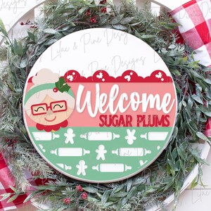 Welcome Sugar Plums SVG, Mrs Claus welcome sign SVG, Christmas door hanger SVG, Christmas welcome sign svg, Glowforge Svg, laser cut file