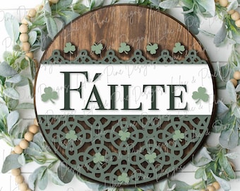 Letrero de bienvenida de San Patricio SVG, letrero de bienvenida irlandés, letrero Failte SVG, letrero de bienvenida celta SVG, letrero de trébol SVG, archivo Glowforge, letrero láser SVG
