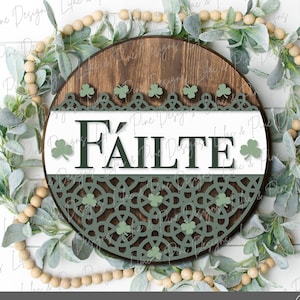 St Patricks Welcome door hanger SVG, Irish welcome sign, Failte sign SVG, Celtic welcome svg, shamrock SVG, Glowforge file, laser svg
