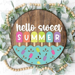 Hello Summer Schild, Popsicle Willkommensschild SVG, Popsicle Türhänger, rundes Holzschild, Urlaubssvp, DIY Kit, Glowforge svg, Laserschnittdatei