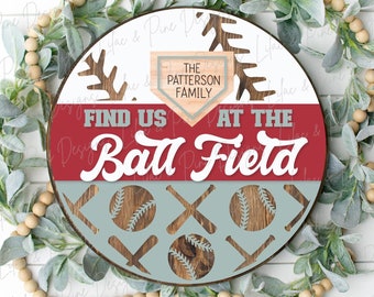 Find us at the ball field sign SVG | Baseball Door Hanger | Laser Cut File | Cricut SVG (digital download)