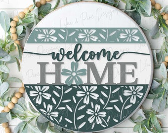 welcome home sign, floral welcome sign SVG, flower door hanger svg, round sign, summer svg, spring svg, Glowforge Svg, laser cut file