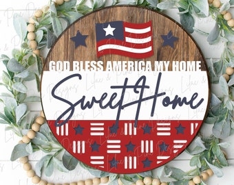 God Bless America sign, Fourth of July welcome sign SVG, Patriotic door hanger svg, 4th of July round sign, Glowforge SVG, laser cut file
