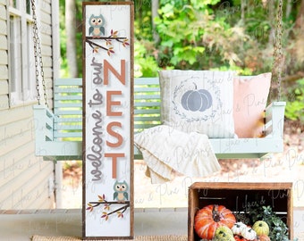Welcome to our Nest porch sign SVG, Owl porch sign SVG, Owl welcome sign svg, fall porch decor svg, vertical porch sign, Glowforge laser SVG
