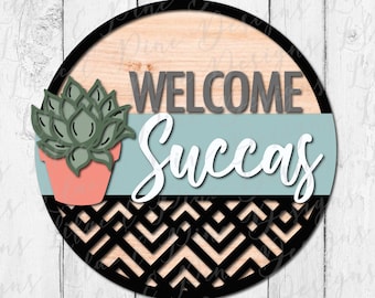 Welcome Succas sign, Welcome sign SVG, boho door decor SVG, succulent SVG, plant lover gift, porch sign svg, Glowforge Svg, laser cut file