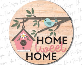 Home Tweet Home door hanger SVG, Birdhouse Welcome sign, Bird round sign, Summer decor, Bird decor, Glowforge cut file, laser SVG file