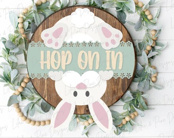 Hop on in sign SVG, bunny welcome sign SVG, Easter bunny door hanger svg, spring decor, Easter wall art, Glowforge SVG, laser cut file