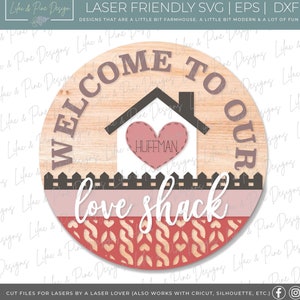 Valentinstag Willkommensschild SVG, Love Shack Türschild, personalisiertes rundes Schild SVG, Valentinstag Dekor, Glowforge SVG, Laserschnittdatei