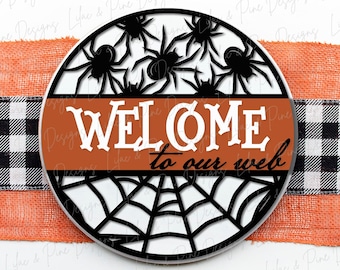 Welcome to our web door hanger SVG, spider door hanger, spiderweb welcome sign SVG, spooky svg, Halloween porch sign, Glowforge laser SVG