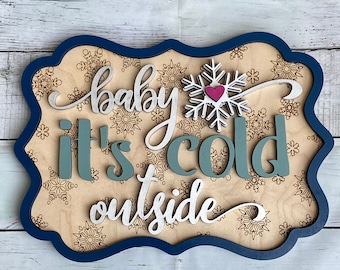 Bébé fait froid dehors SVG, ensemble de panneaux de Noël Svg, fichier coupé flocon de neige, panneau d'hiver, Noël, décoration de vacances, fichier découpé au laser, SVG Glowforge