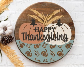 Happy Thanksgiving door hanger SVG, Wheat and Pumpkin sign SVG, Thanksgiving welcome sign, Marketing mockups, Glowforge SVG, laser cut file