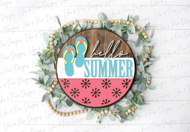 May include: A round wooden sign with the text "hello summer" in white script. The sign is decorated with two blue flip flops with orange starfish and a pink and white watermelon pattern.