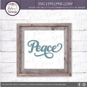 May include: A digital cut file design featuring the word "Peace" in a stylized, cursive font. The design is in a light blue color and is framed in a rustic wooden frame.