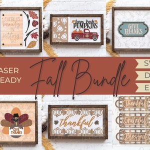 May include: A digital download bundle of 10 fall-themed SVG, DXF, and EPS files for laser cutting. The designs include a turkey with "Give Thanks" text, a pumpkin with "Farm Fresh Pumpkins" text, a sign with "Give Thanks" text, a sign with "Thankful" text, and three signs with "Thankful", "Grateful", and "Blessed" text.