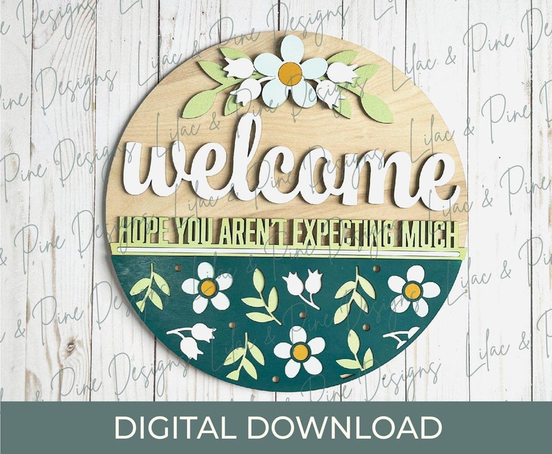 Snarky Welcome Door Hanger SVG, Funny Round Sign, Floral Welcome Sign ...