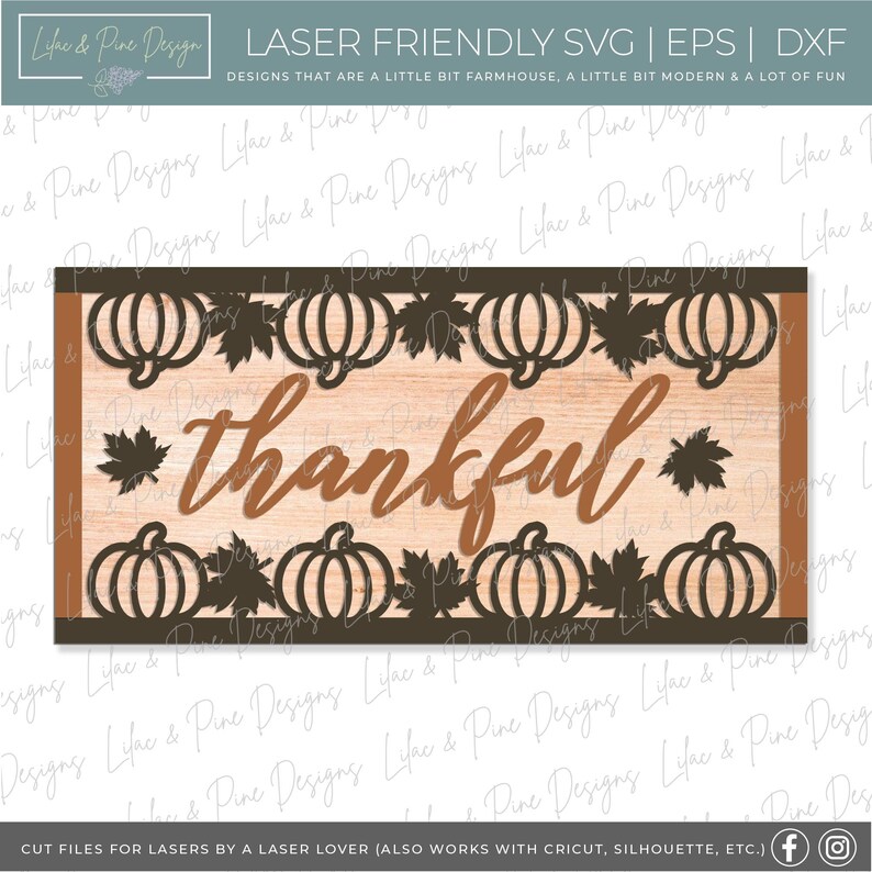 May include: A laser cut design featuring a wooden sign with the word "thankful" in brown script. The sign is decorated with a border of pumpkins and leaves.
