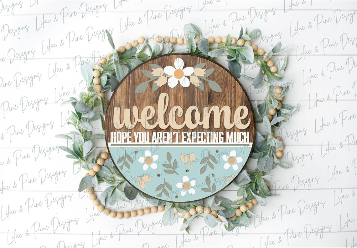 Snarky Welcome Door Hanger SVG, Funny Round Sign, Floral Welcome Sign ...