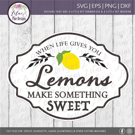When Life Gives You Lemons SVG Lemon Decor SVG Farmhouse Etsy