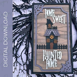Home sweet haunted home sign, Halloween SVG, Haunted house welcome sign, Creepy SVG, Spooky season decor, Glowforge SVG, laser cut file