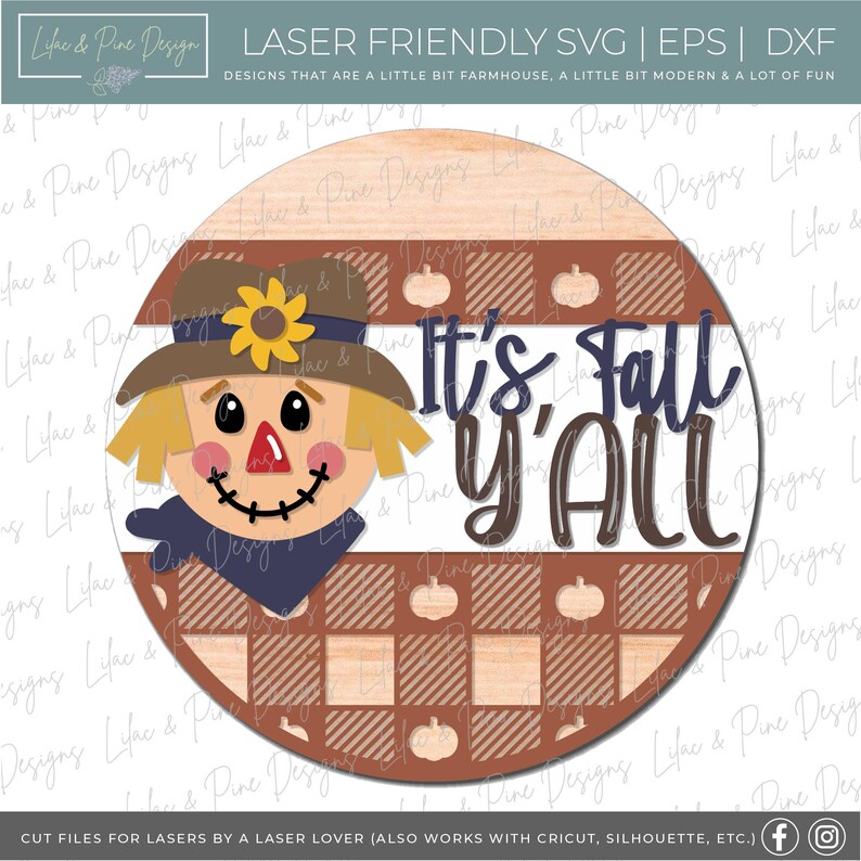 May include: A round wooden sign with a scarecrow design and the text "It's Fall y'all." The sign features a scarecrow with a hat, sunflower, and a checkered pattern. The sign is perfect for fall decor.