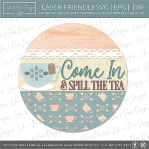 Spill the Tea SVG, tea party welcome sign, cottage core door hanger, Glowforge SVG, laser cut file