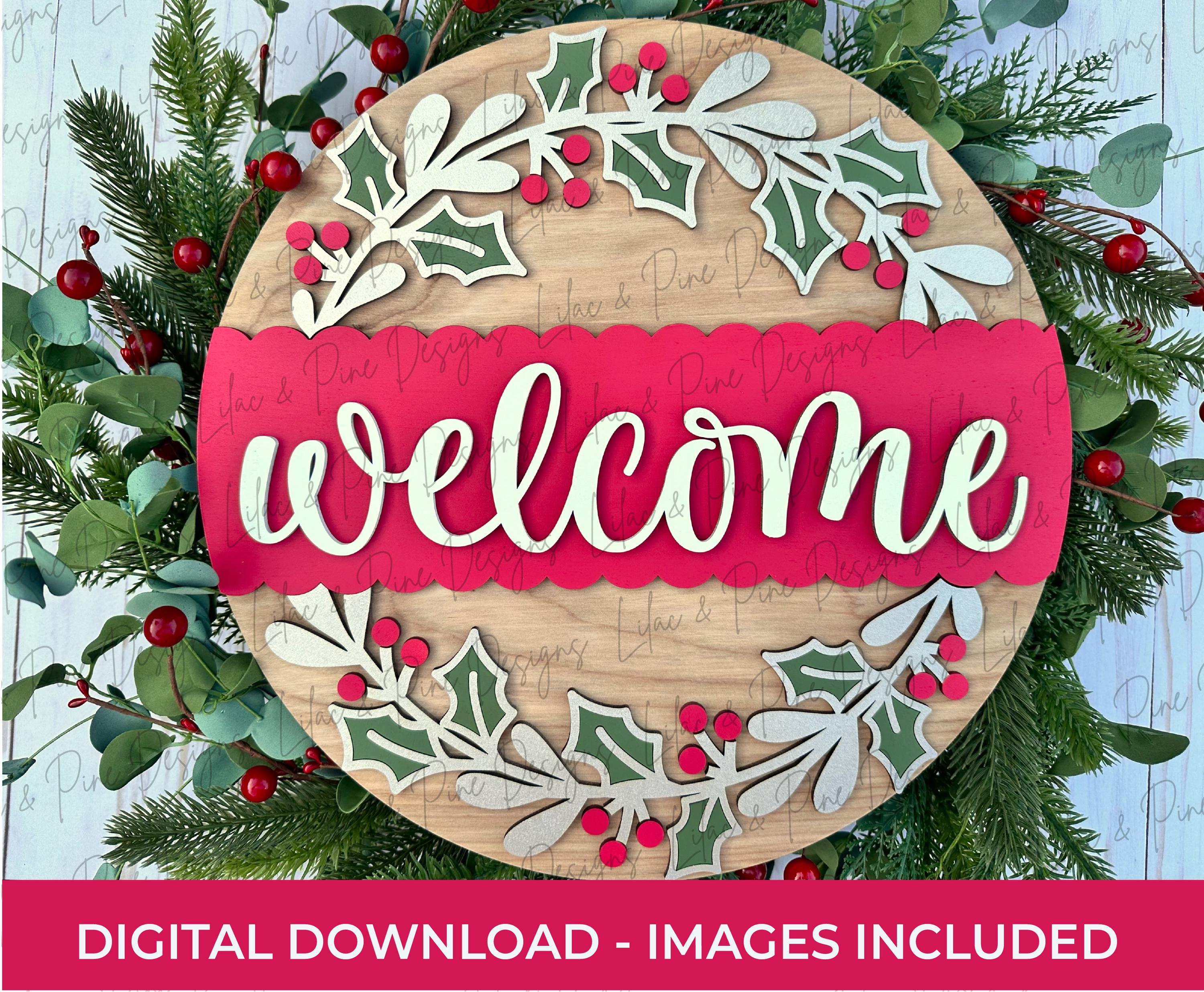 Holly Wreath Welcome Sign - Christmas Door Hanger SVG - Cricut Holiday ...