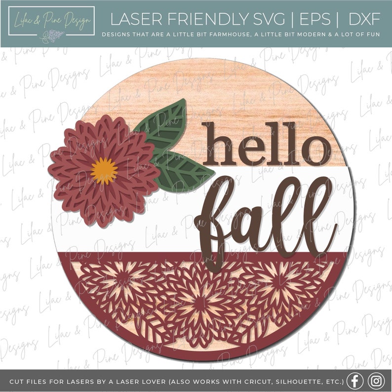 May include: A round wooden sign with the words "hello fall" in brown script. The sign features a burgundy flower and leaves, with a decorative floral pattern at the bottom. The sign is designed for laser cutting.