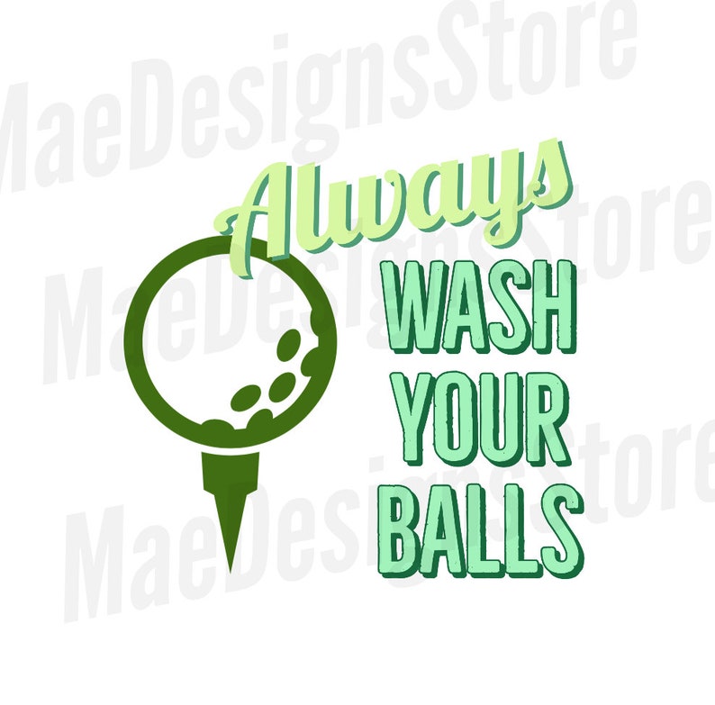 Always Wash Your Balls PNG - Etsy
