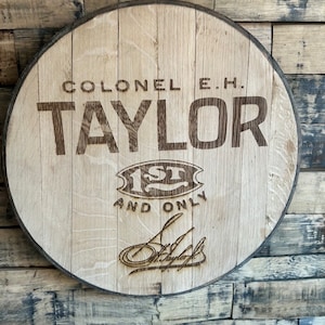 Bourbon barrel head - Colonel EH Taylor
