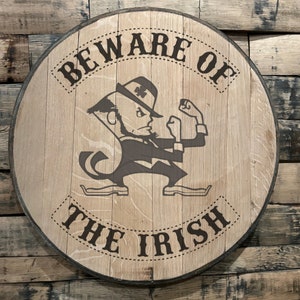 Bourbon barrel gift - beware of the Notre Dame fighting Irish