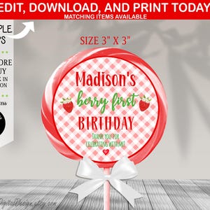 May include: A red and white gingham lollipop with a strawberry design and the text "Madison's berry first birthday" and "Thank you for celebrating with me!" printed on it. The lollipop is 3 inches in diameter.