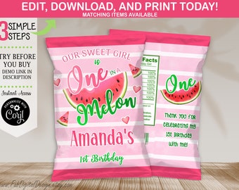 May include: A pink and white striped chip bag wrapper featuring a watermelon slice graphic and text that reads Our Sweet Girl is One in a Melon Amanda's 1st Birthday. The design includes a nutrition facts label and a thank you message.