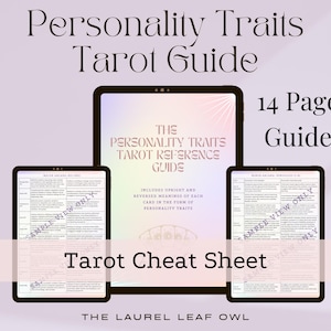 May include: A digital download guide for understanding personality traits through tarot cards. The guide includes a 14-page cheat sheet with upright and reversed meanings of each card in the form of personality traits.