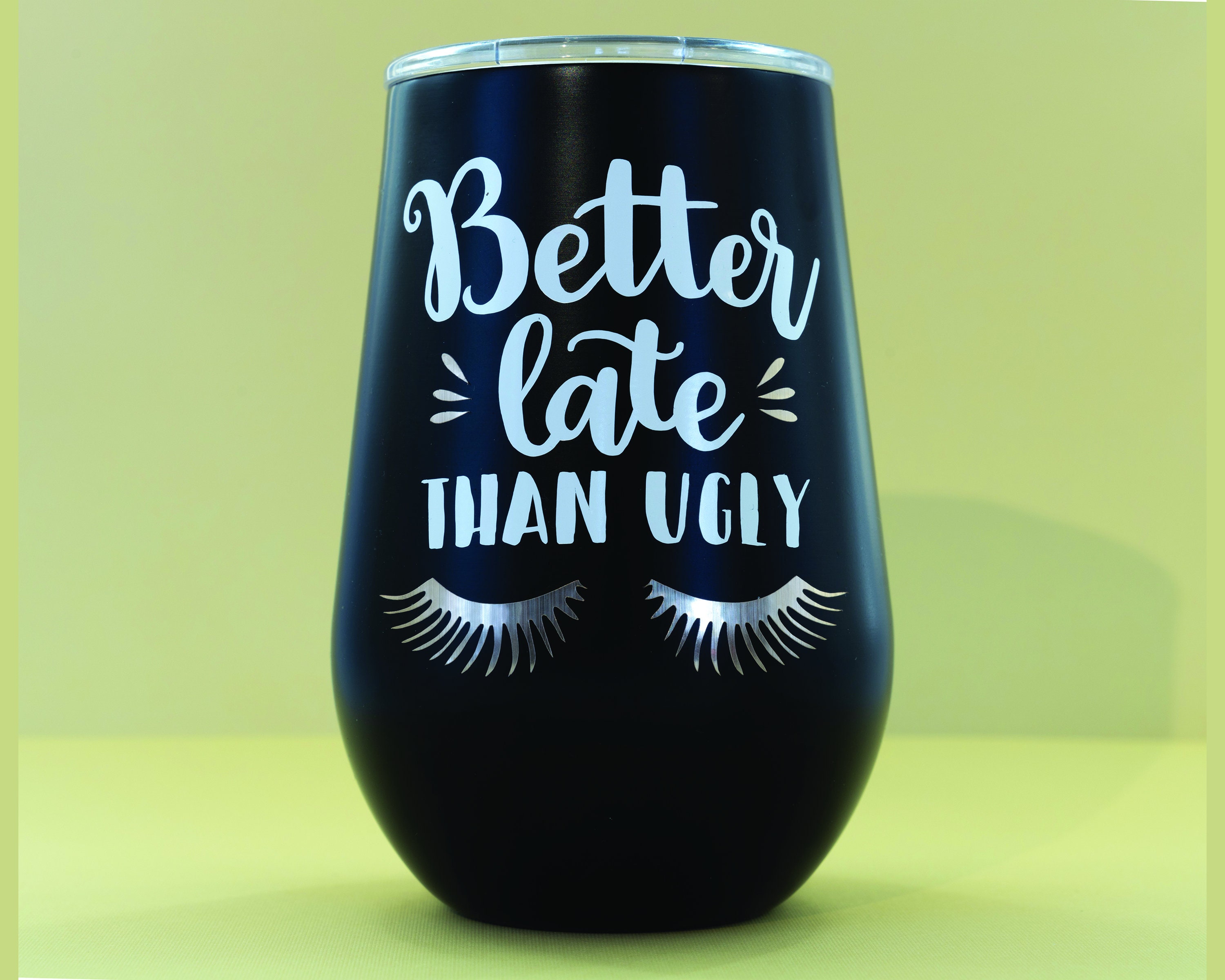 Better Late Than Ugly Cool Coffee Cups –