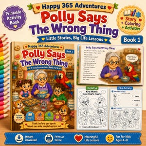 May include: A colourful children's activity book, "Polly Says The Wrong Thing", featuring illustrations of a parrot, a woman, and children. The book includes colouring pages, activities, and jokes. The cover text reads "A cosy lesson about kind words."