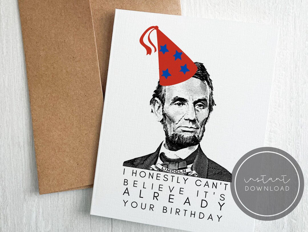 Funny Abe Lincoln Birthday Greeting Card DIGITAL DOWNLOAD Etsy