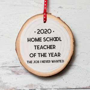 2023 Homeschool Teacher of the Year Christmas Ornament COVID-19 Corona Virus Wood Covid Ornament Funny Gift Quarantine image 1