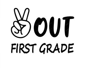 Peace Out First Grade Svg Etsy