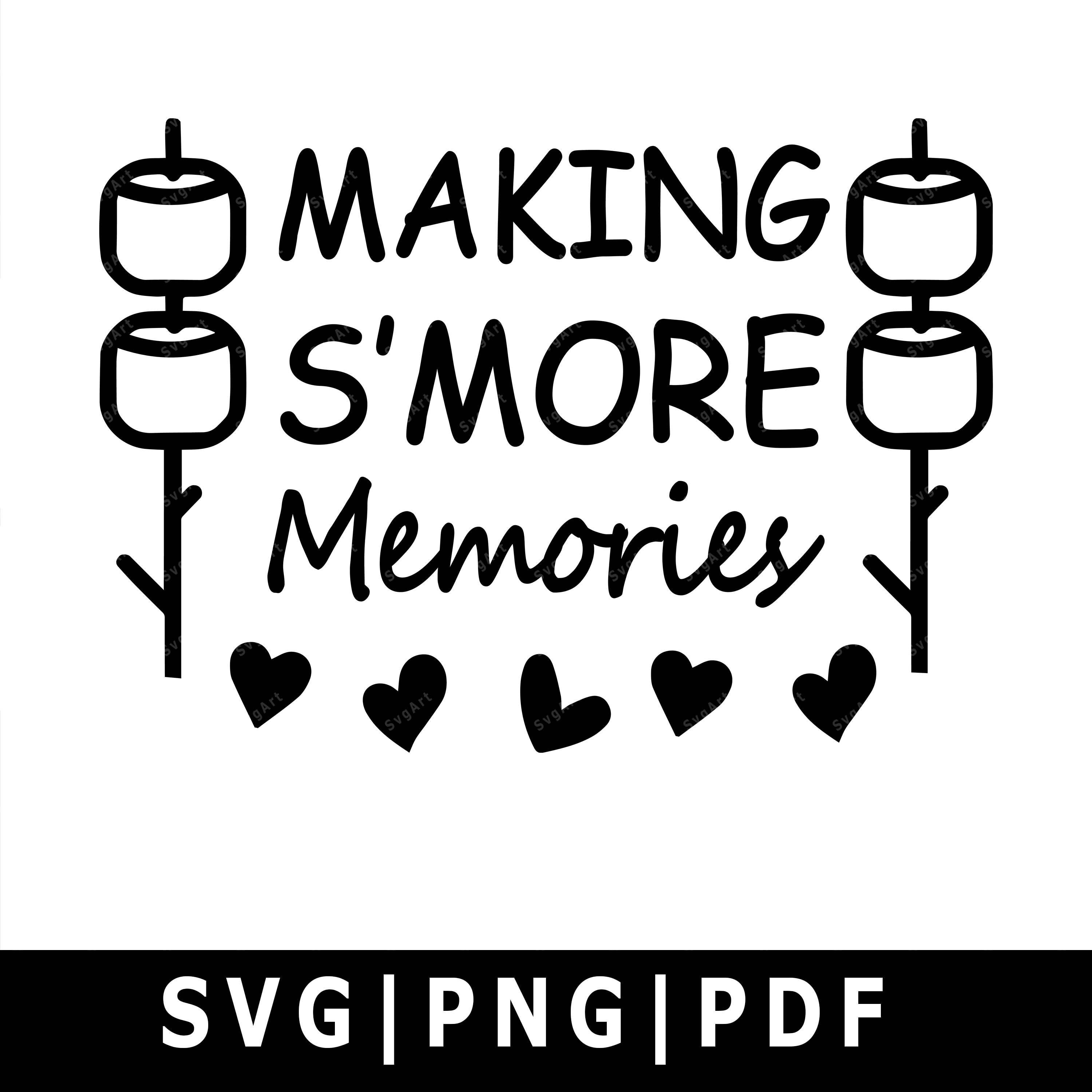 Making Smore Memories SVG, PNG, PDF, Cricut, Silhouette, Cricut svg, …