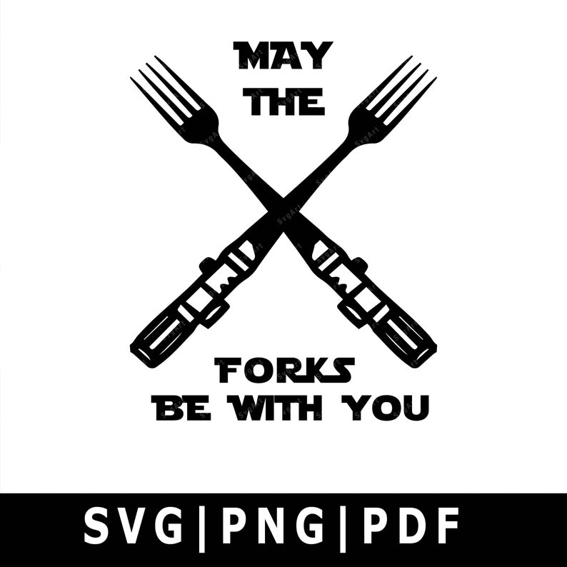 May The Forks Be With You SVG PNG PDF Cricut Silhouette | Etsy May The Fork Be With You