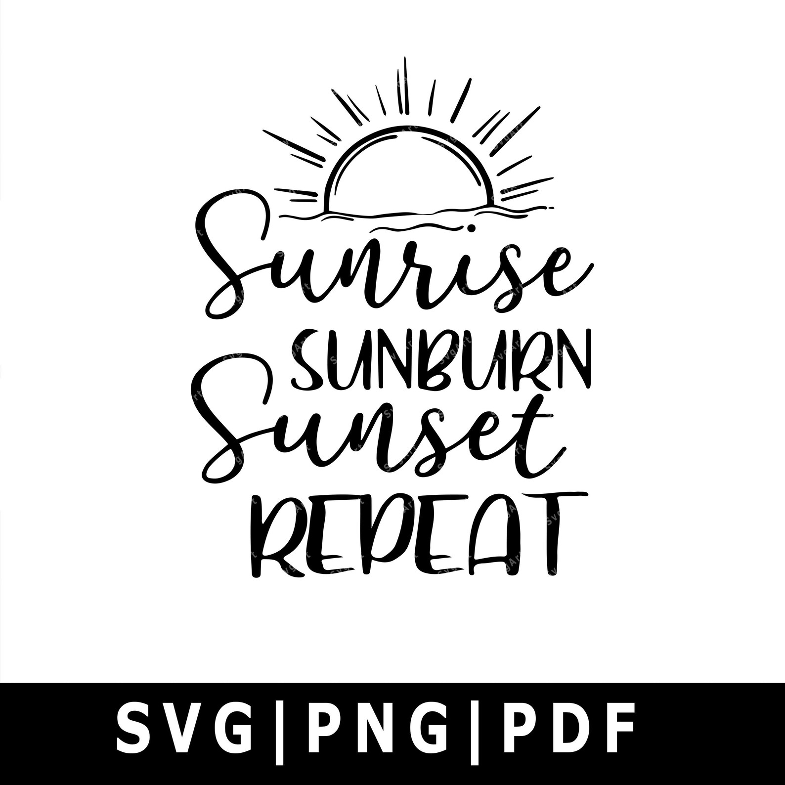 Sunrise Sunburn Sunset Repeat Svg PNG PDF Cricut Cricut | Etsy