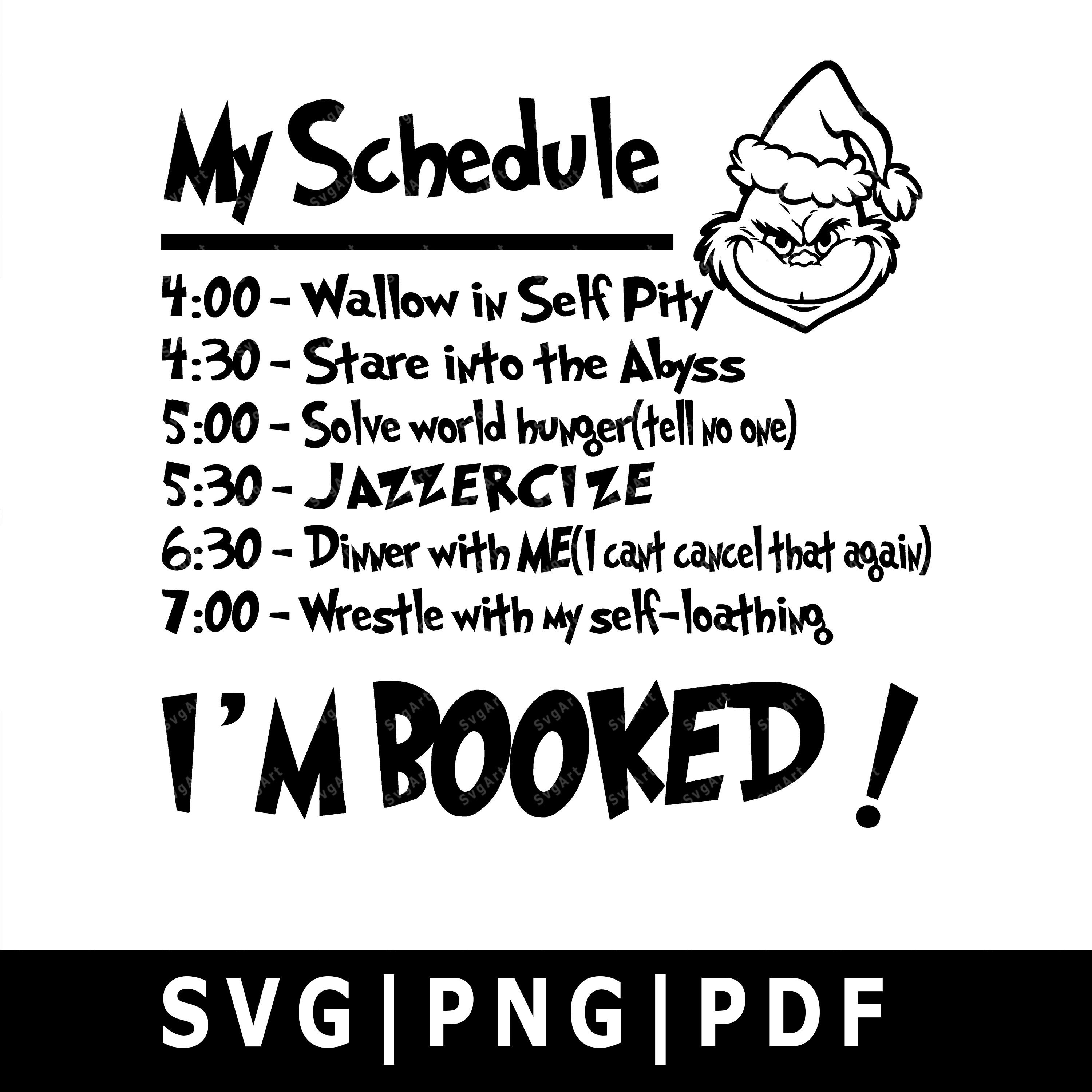 My Schedule Grinch Svg PNG PDF Cricut Silhouette Cricut Etsy