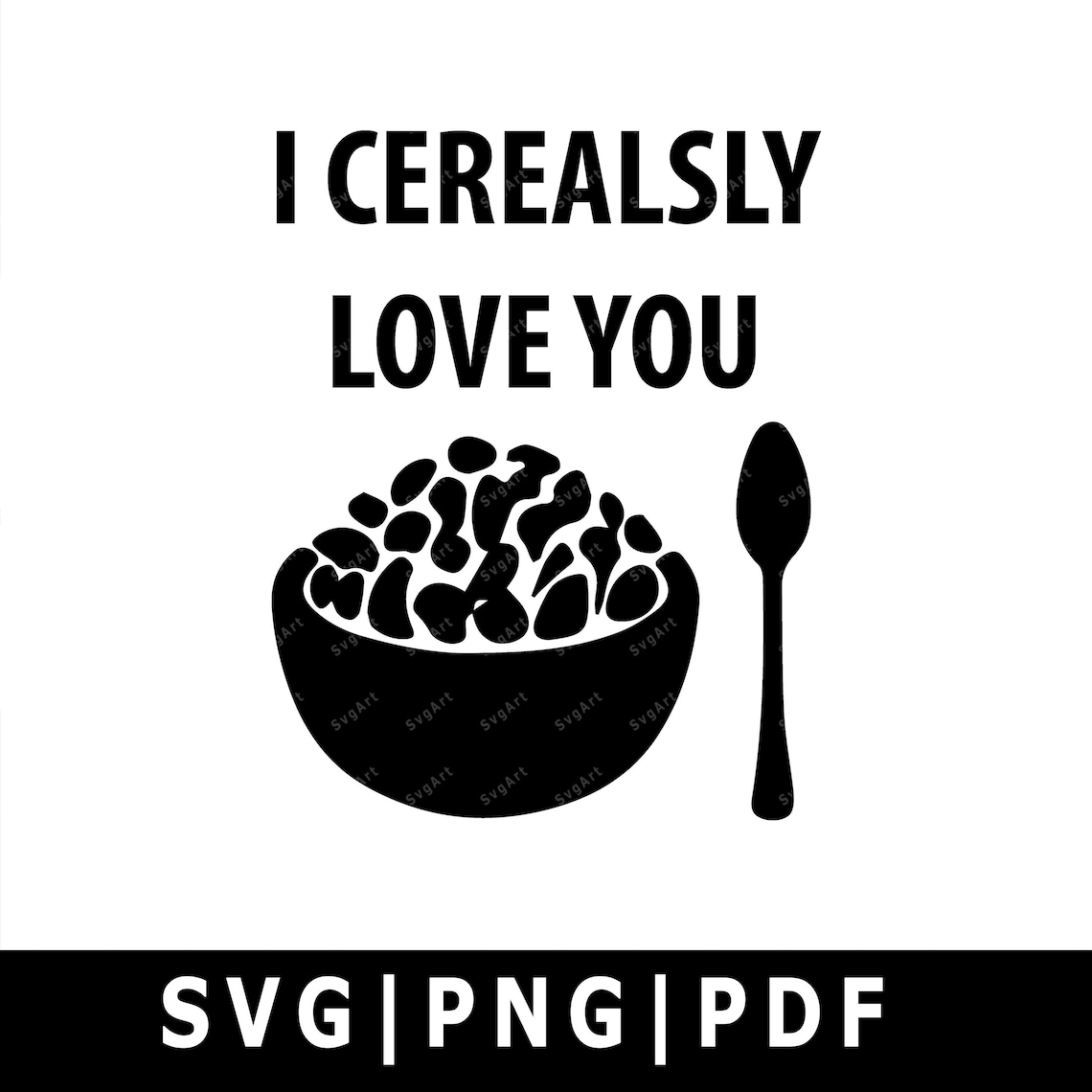 Free Free 344 Cerealsly Love You Svg SVG PNG EPS DXF File