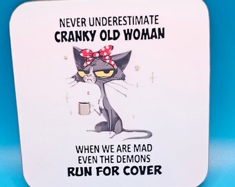 Never underestimate cranky old woman, printed coaster, small gift idea, old lady, funny, humour, cat, grumpy, home decor, coffee, sarcastic